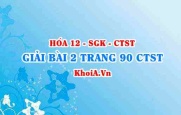 Bài 2 trang 90 Hóa 12 Chân trời sáng tạo